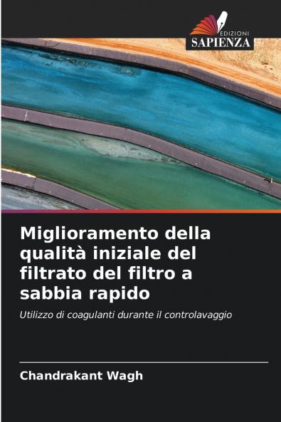 Miglioramento della qualità iniziale del filtrato del filtro a sabbia rapido