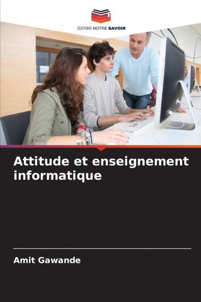Attitude et enseignement informatique