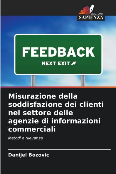 Misurazione della soddisfazione dei clienti nel settore delle agenzie di informazioni commerciali