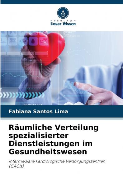 Räumliche Verteilung spezialisierter Dienstleistungen im Gesundheitswesen