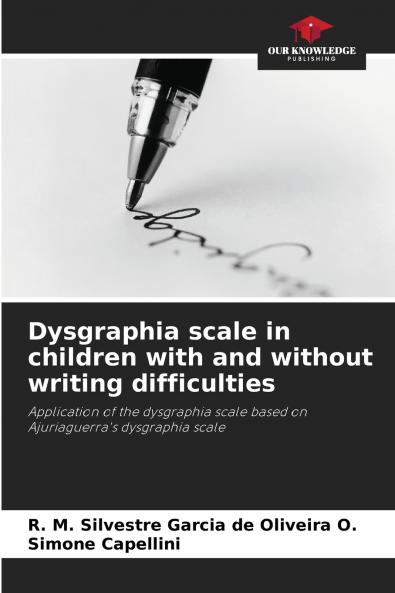 Dysgraphia scale in children with and without writing difficulties