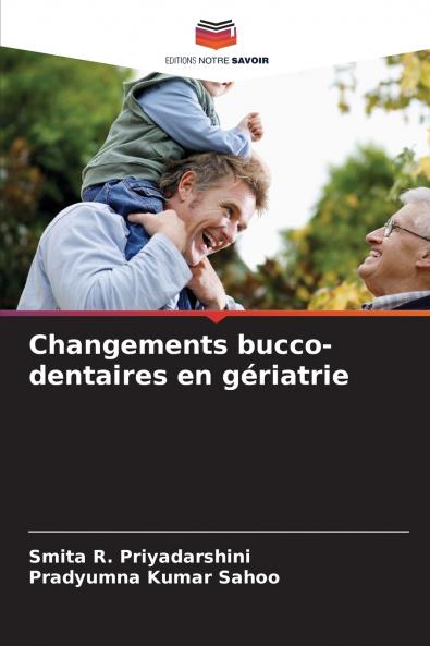 Changements bucco-dentaires en gériatrie