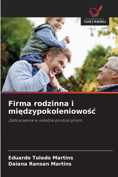 Firma rodzinna i międzypokoleniowość