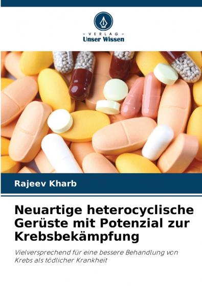Neuartige heterocyclische Gerüste mit Potenzial zur Krebsbekämpfung