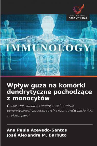 Wpływ guza na komórki dendrytyczne pochodzące z monocytów
