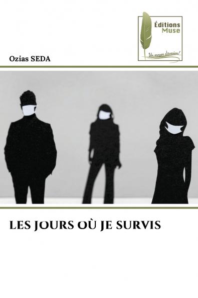 LES JOURS OÙ JE SURVIS