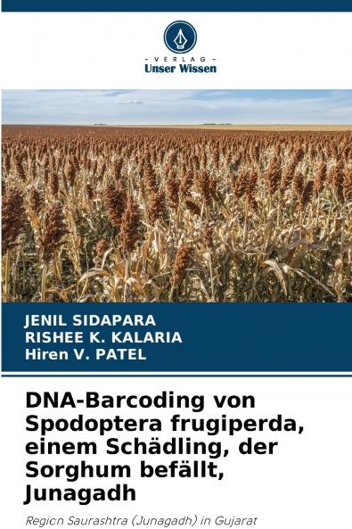 DNA-Barcoding von Spodoptera frugiperda einem Schädling der Sorghum befällt Junagadh