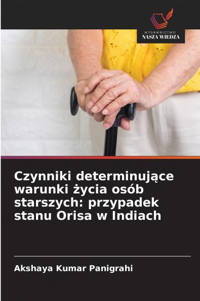 Czynniki determinujące warunki życia osób starszych