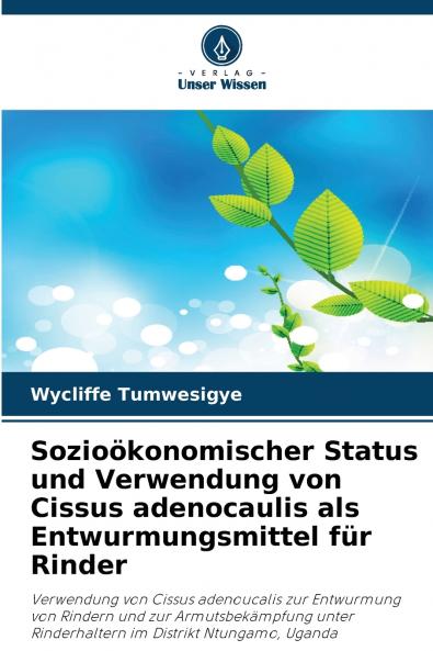 Sozioökonomischer Status und Verwendung von Cissus adenocaulis als Entwurmungsmittel für Rinder