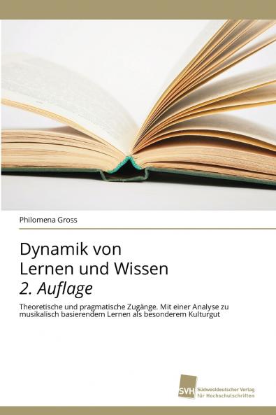 Dynamik von Lernen und Wissen 2. Auflage