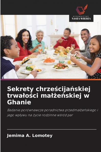Sekrety chrześcijańskiej trwałości małżeńskiej w Ghanie