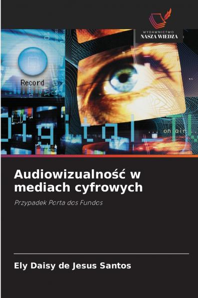 Audiowizualność w mediach cyfrowych