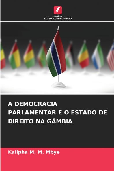 A DEMOCRACIA PARLAMENTAR E O ESTADO DE DIREITO NA GÂMBIA