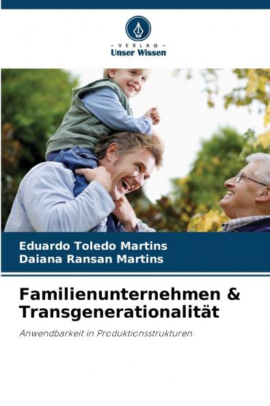 Familienunternehmen & Transgenerationalität