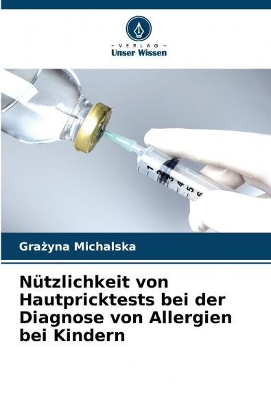 Nützlichkeit von Hautpricktests bei der Diagnose von Allergien bei Kindern