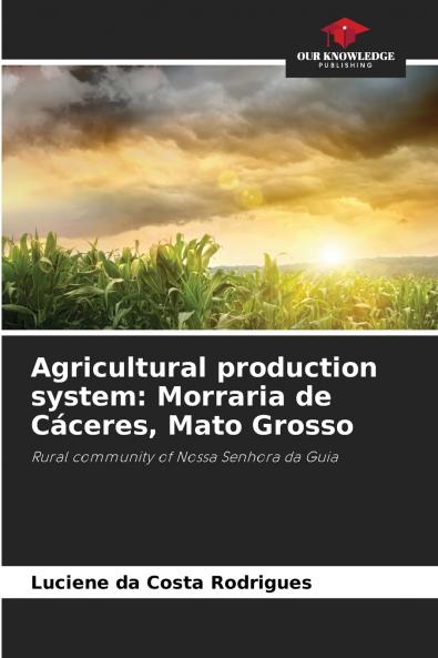 Agricultural production system