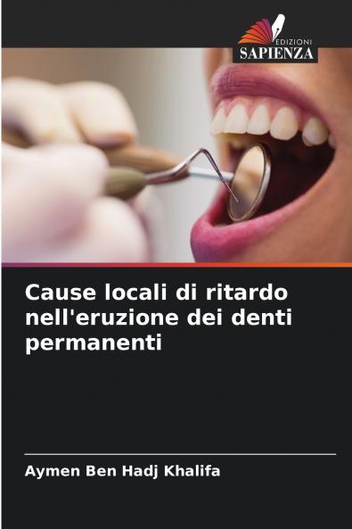 Cause locali di ritardo nell'eruzione dei denti permanenti