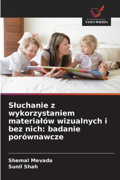Słuchanie z wykorzystaniem materiałów wizualnych i bez nich