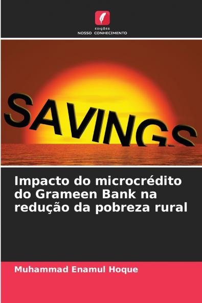 Impacto do microcrédito do Grameen Bank na redução da pobreza rural