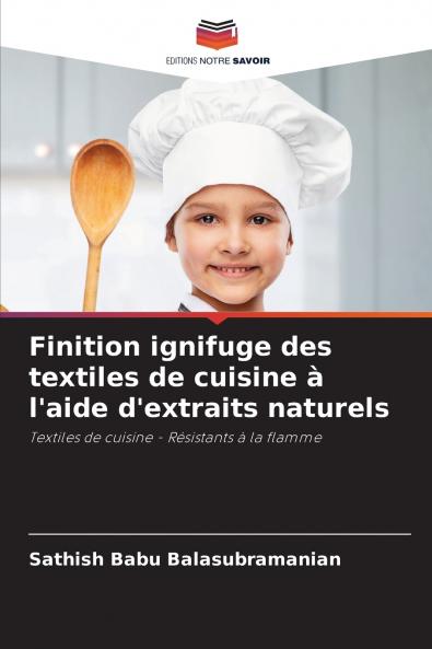 Finition ignifuge des textiles de cuisine à l'aide d'extraits naturels