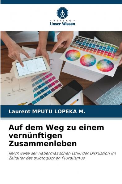 Auf dem Weg zu einem vernünftigen Zusammenleben