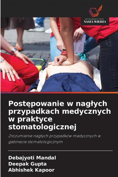 Postępowanie w nagłych przypadkach medycznych w praktyce stomatologicznej