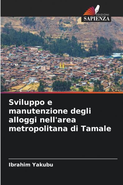 Sviluppo e manutenzione degli alloggi nell'area metropolitana di Tamale