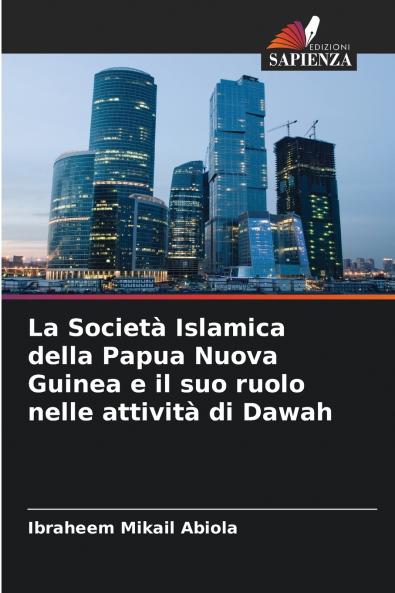 La Società Islamica della Papua Nuova Guinea e il suo ruolo nelle attività di Dawah