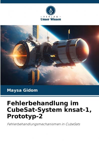 Fehlerbehandlung im CubeSat-System knsat-1 Prototyp-2