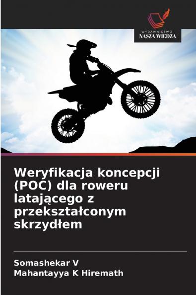 Weryfikacja koncepcji (POC) dla roweru latającego z przekształconym skrzydłem