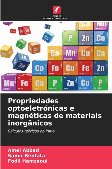 Propriedades optoeletrónicas e magnéticas de materiais inorgânicos
