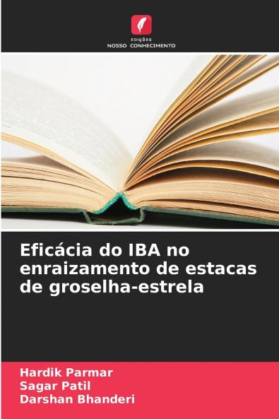 Eficácia do IBA no enraizamento de estacas de groselha-estrela