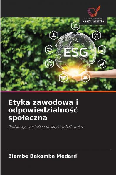 Etyka zawodowa i odpowiedzialność społeczna