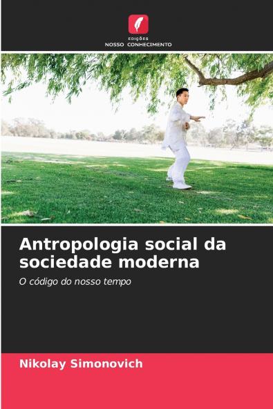 Antropologia social da sociedade moderna