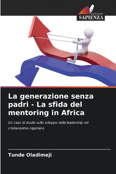 La generazione senza padri - La sfida del mentoring in Africa