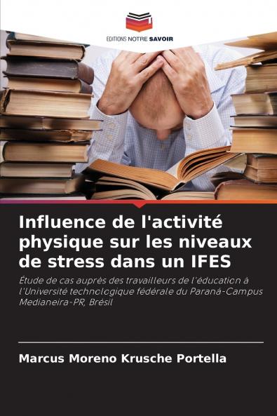 Influence de l'activité physique sur les niveaux de stress dans un IFES