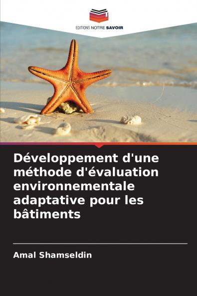 Développement d'une méthode d'évaluation environnementale adaptative pour les bâtiments