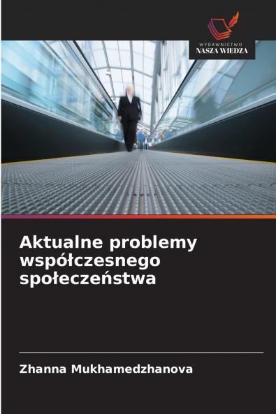 Aktualne problemy współczesnego społeczeństwa