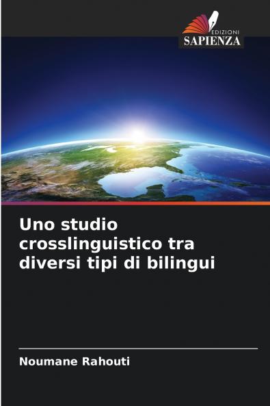 Uno studio crosslinguistico tra diversi tipi di bilingui