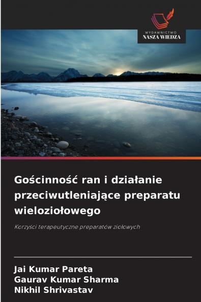 Gościnność ran i działanie przeciwutleniające preparatu wieloziołowego