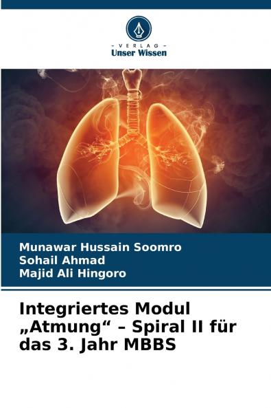 Integriertes Modul „Atmung - Spiral II für das 3. Jahr MBBS