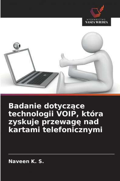Badanie dotyczące technologii VOIP która zyskuje przewagę nad kartami telefonicznymi