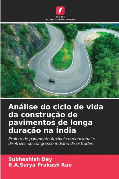 Análise do ciclo de vida da construção de pavimentos de longa duração na Índia