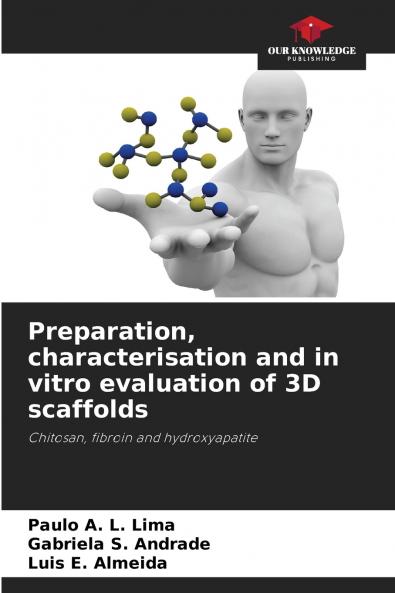 Preparation characterisation and in vitro evaluation of 3D scaffolds