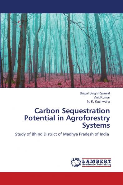 Carbon Sequestration Potential in Agroforestry Systems