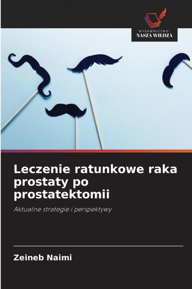 Leczenie ratunkowe raka prostaty po prostatektomii