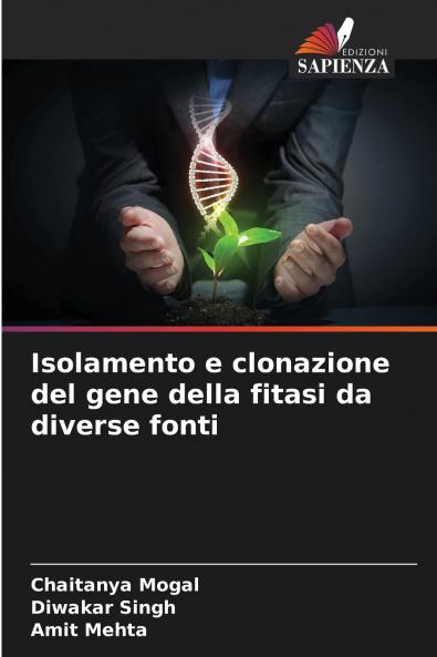 Isolamento e clonazione del gene della fitasi da diverse fonti