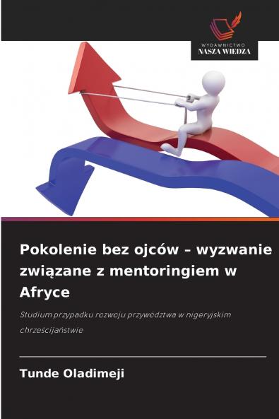 Pokolenie bez ojców - wyzwanie związane z mentoringiem w Afryce