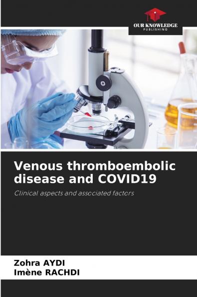Venous thromboembolic disease and COVID19