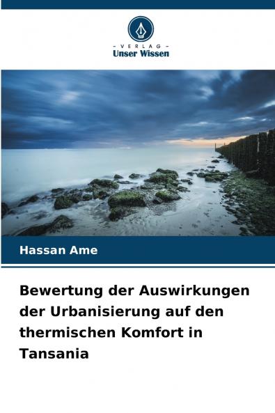 Bewertung der Auswirkungen der Urbanisierung auf den thermischen Komfort in Tansania